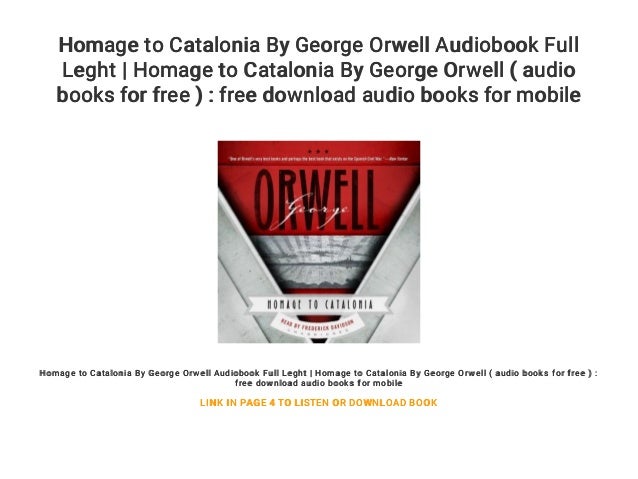 Homage To Catalonia By George Orwell Audiobook Full Leght Homage To