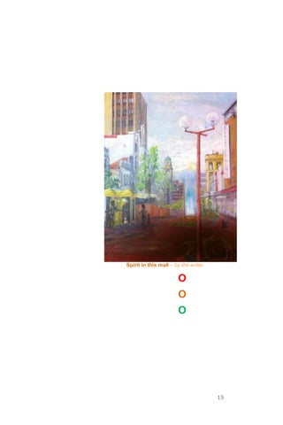 15
O
O
O
Spirit in this mall – by the writer
 