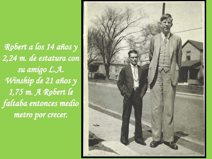 robert wadlow - ¿Cuánto mide Robert Wadlow? - Altura - Real height El-hombre-mas-alto-del-mundo-5-728