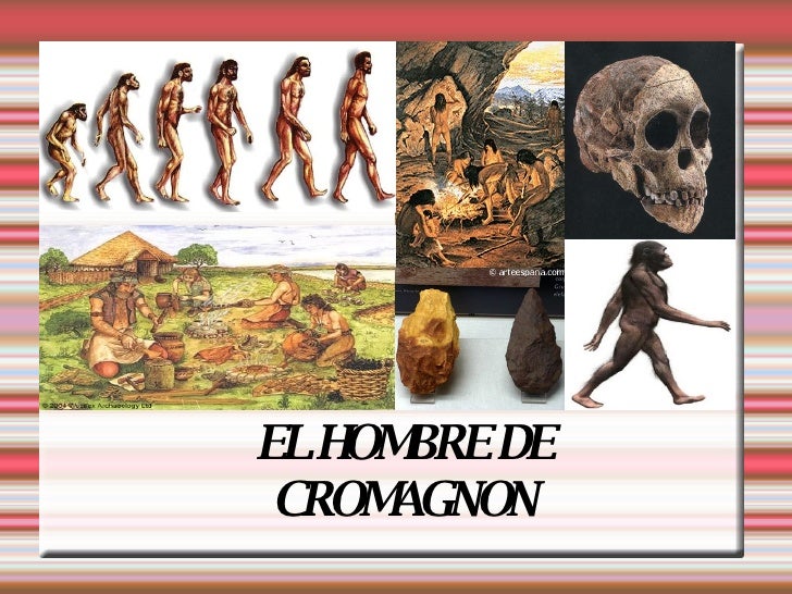 El hombre de Cromagnon El hombre de Cromagnon