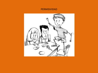 PERMISIVIDAD 