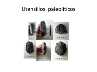 Utensilios paleoliticos
 