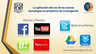 La aplicación del uso de las nuevas 
tecnologías en proyectos de investigación 
 