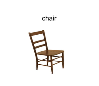 chair
 