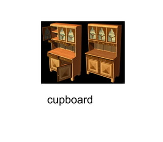 cupboard
 