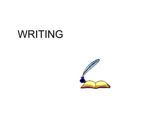 WRITING
 