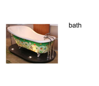 bath
 