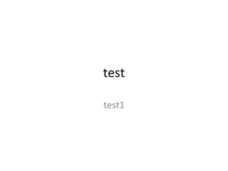 test test1 