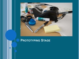 Prototyping Stage