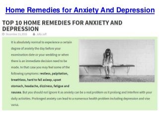 Home Remedies for Anxiety And Depression
 