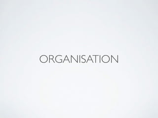 ORGANISATION
 