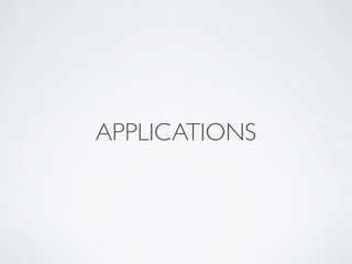 APPLICATIONS
 