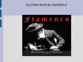 CULTURA MUSICAL ESPAÑOLA 