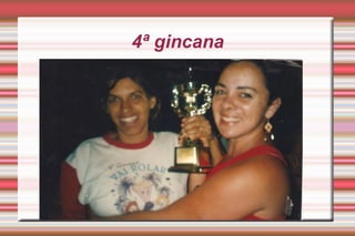4ª gincana 