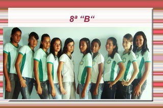 8ª “B“ 