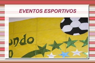EVENTOS ESPORTIVOS 