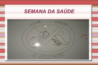 SEMANA DA SAÚDE 
