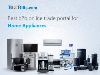 Best b2b online trade portal for home appliances