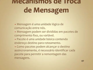  Podemos ter várias configurações para os comutadores.