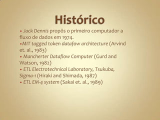  Não é necessário um contador de programa.