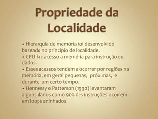  Tabela a seguir mostra valores representativos para os vários níveis de memória.