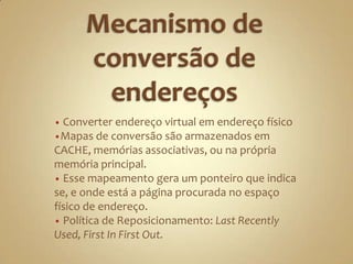  Os níveis mais externos Mn  basicamente contém todas as informações a nível de palavras. Todo o espaço de endereço em Mn formam o espaço de endereço virtual de um computador.
