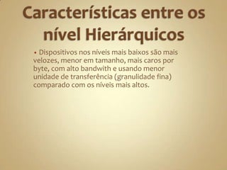 Custo por byte (ci): Custo do i-ésimo nível de memória é estimado por cisi.