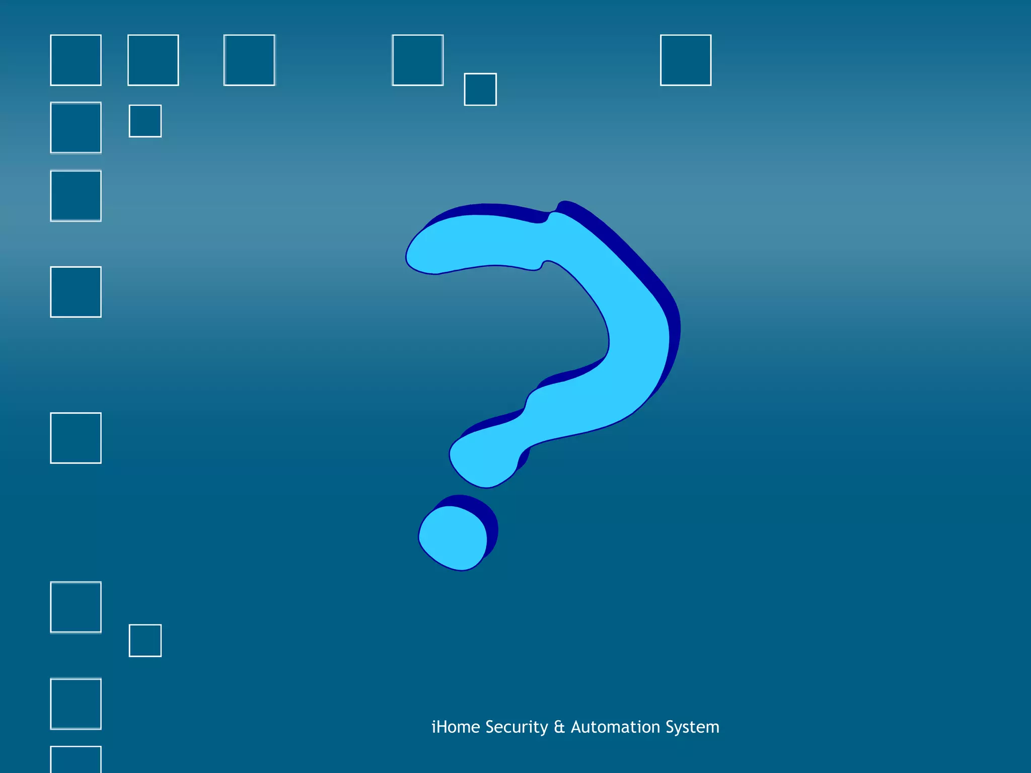 iHome Security & Automation System ? 