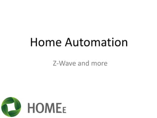 Home Automation Z-Wave and more 