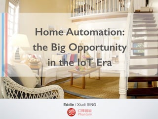 Home automation the big opportunity in the IoT era