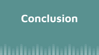 Conclusion
 