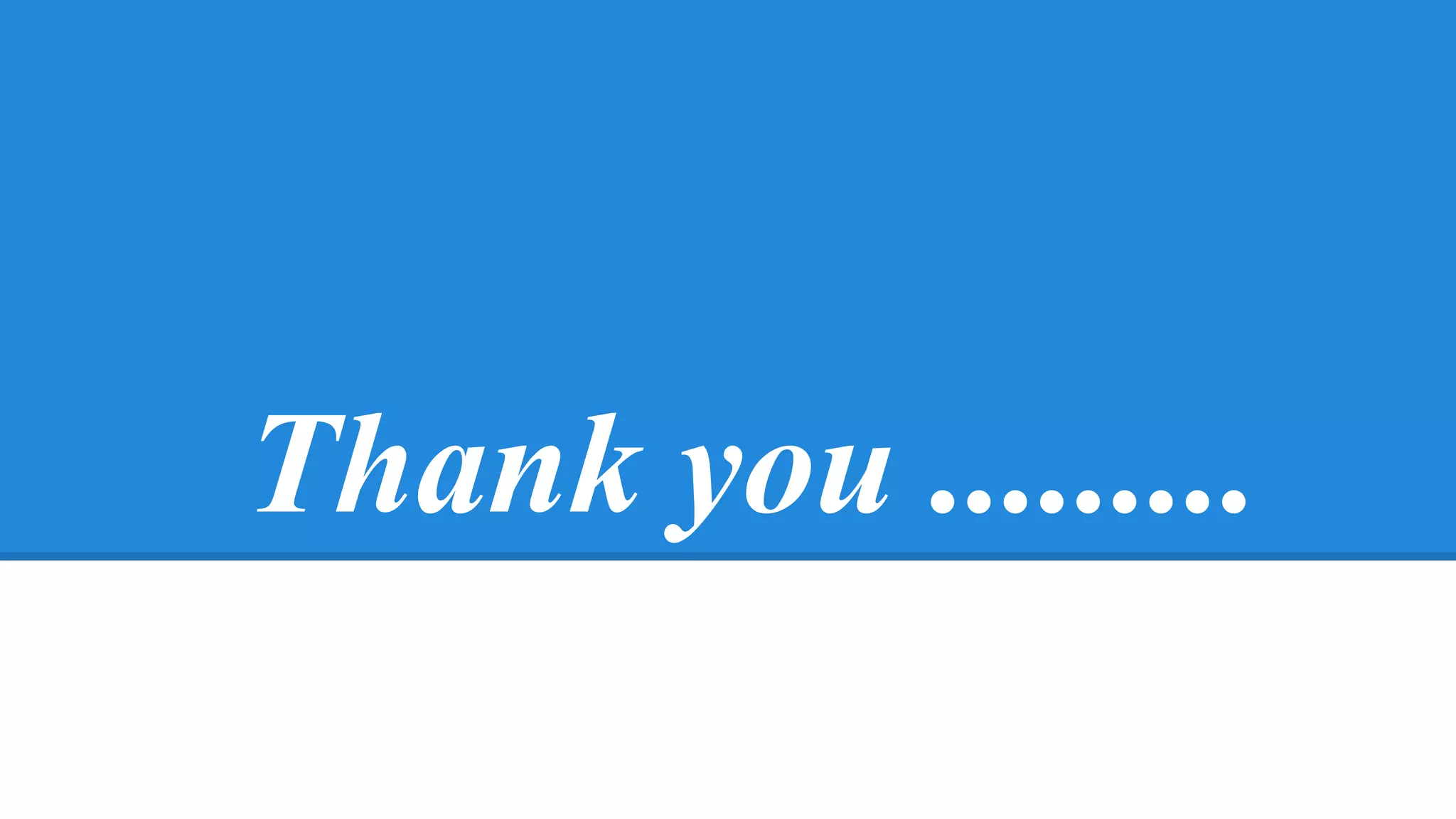 Thank you .........