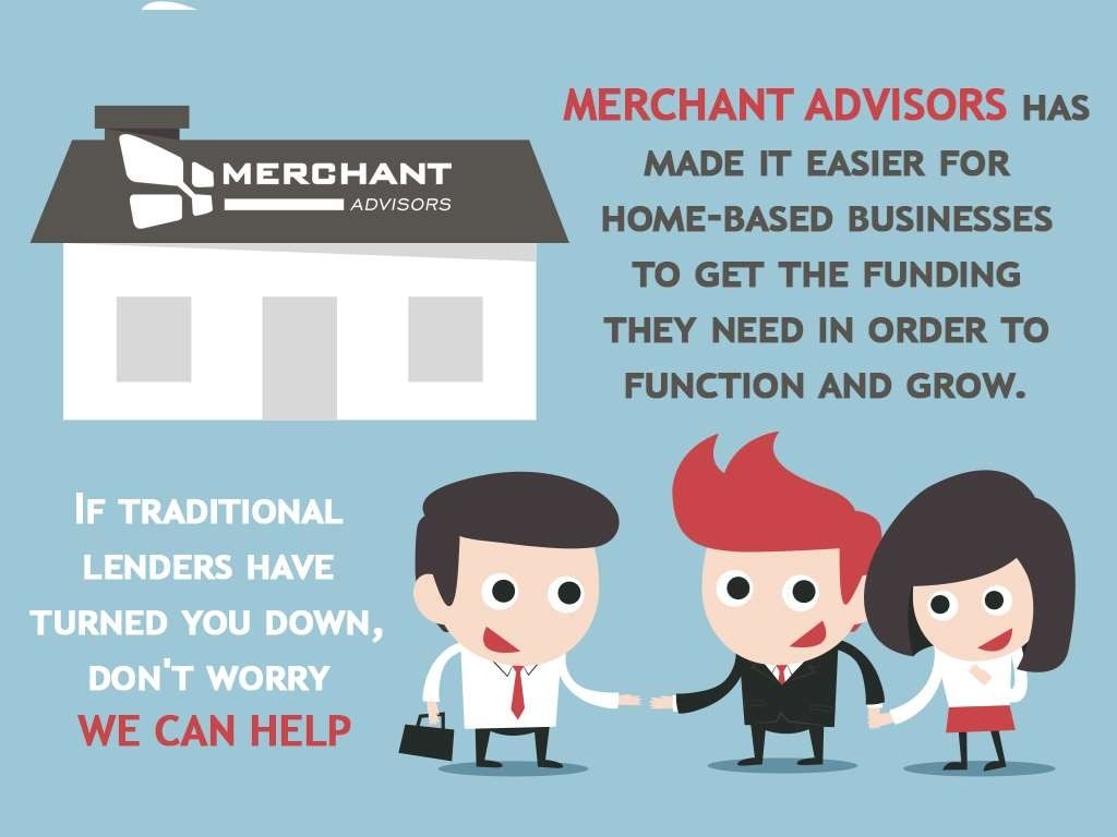 Home Based Business Loans from Merchant Advisors