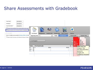 Share Assessments with Gradebook

itle runs here l 00/00/00
65

 