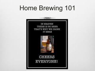 Home Brewing 101 