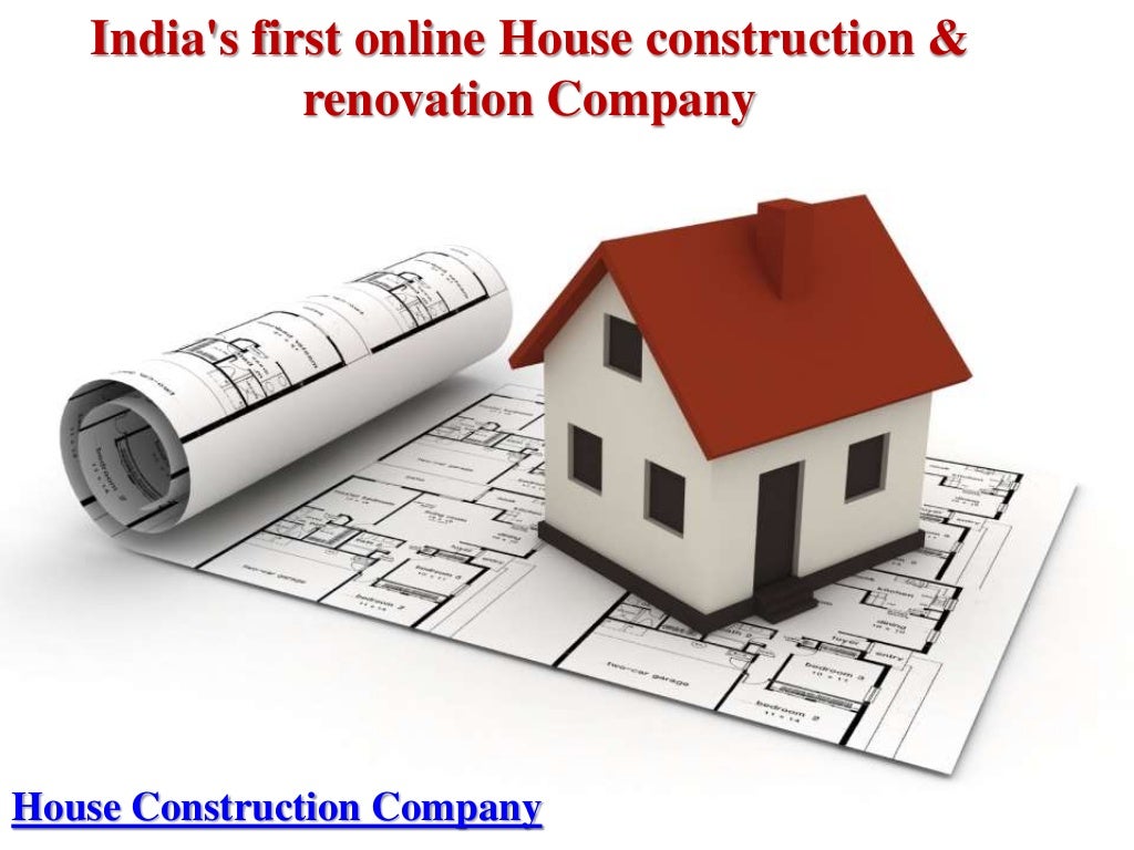 India's First Online House Building Solution & Renovation Company