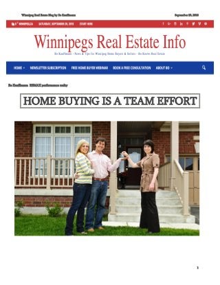 Winnipeg Real Estate Blog by Bo Kauffmann September 29, 2018
1
HOME BUYING IS A TEAM EFFORT
Bo Kauffmann REMAX performance realty
As published at https://blog.winnipeghomefinder.com/common-roofing-problems-and-how-to-fix-them/
 