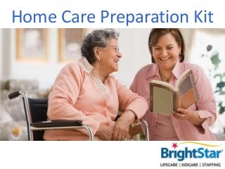 Home Care Preparation Kit
 
