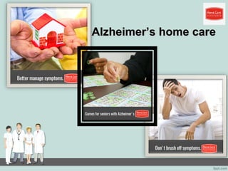 Alzheimer’s home careAlzheimer’s home care
 