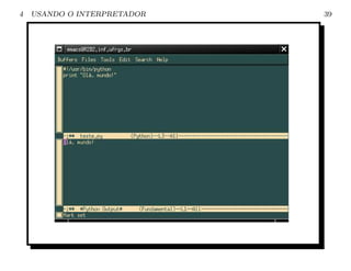 4   USANDO O INTERPRETADOR   39
 