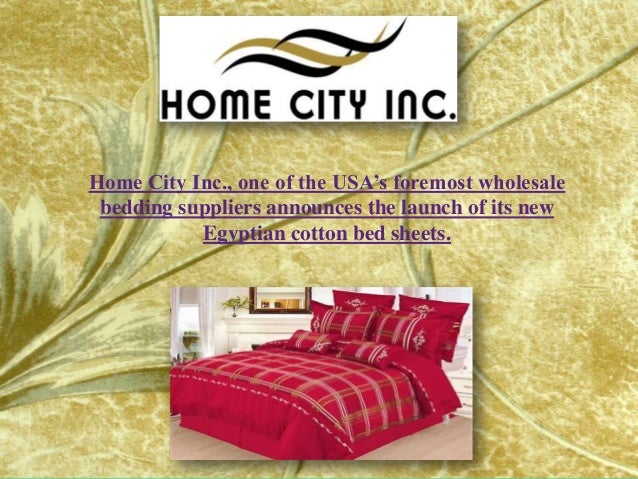 home city inc., one of the usa's foremost wholesale bedding suppliers… home city inc., one of the usa's foremost wholesale bedding suppliers…