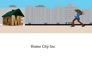 Home City Inc
 