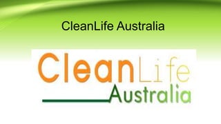 CleanLife Australia
 