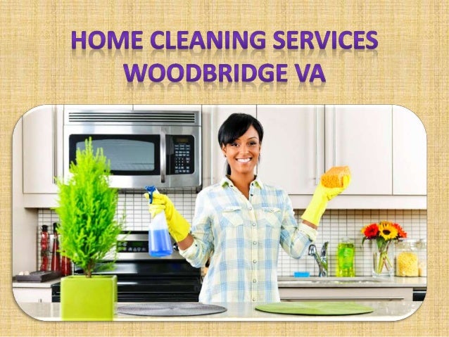 best home cleaning services woodbridge va from qualified best home cleaners