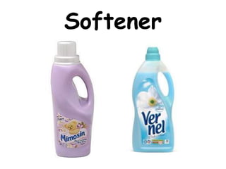 Softener