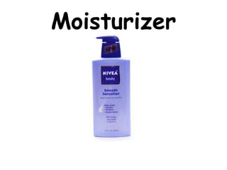 Moisturizer