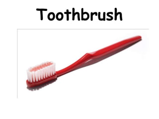 Toothbrush