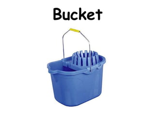 Bucket