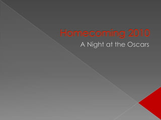 Homecoming 2010 A Night at the Oscars 