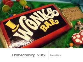 Homecoming 2012   Dress Code
 